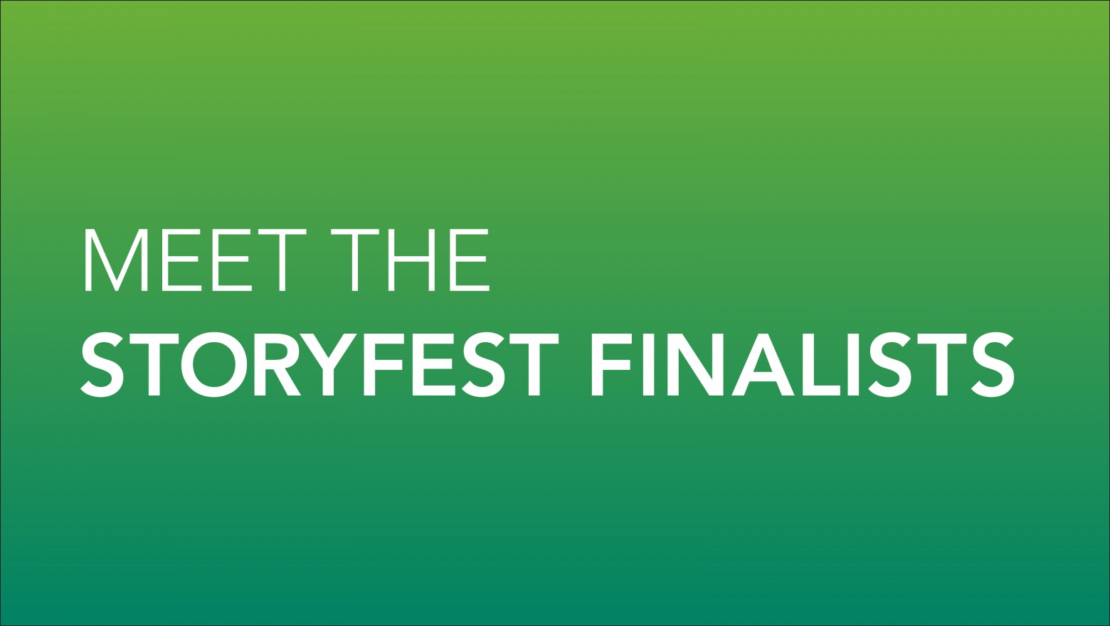 Meet the Storyfest finalists: Visionary