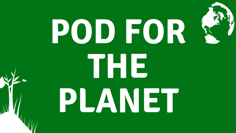Pod for the Planet