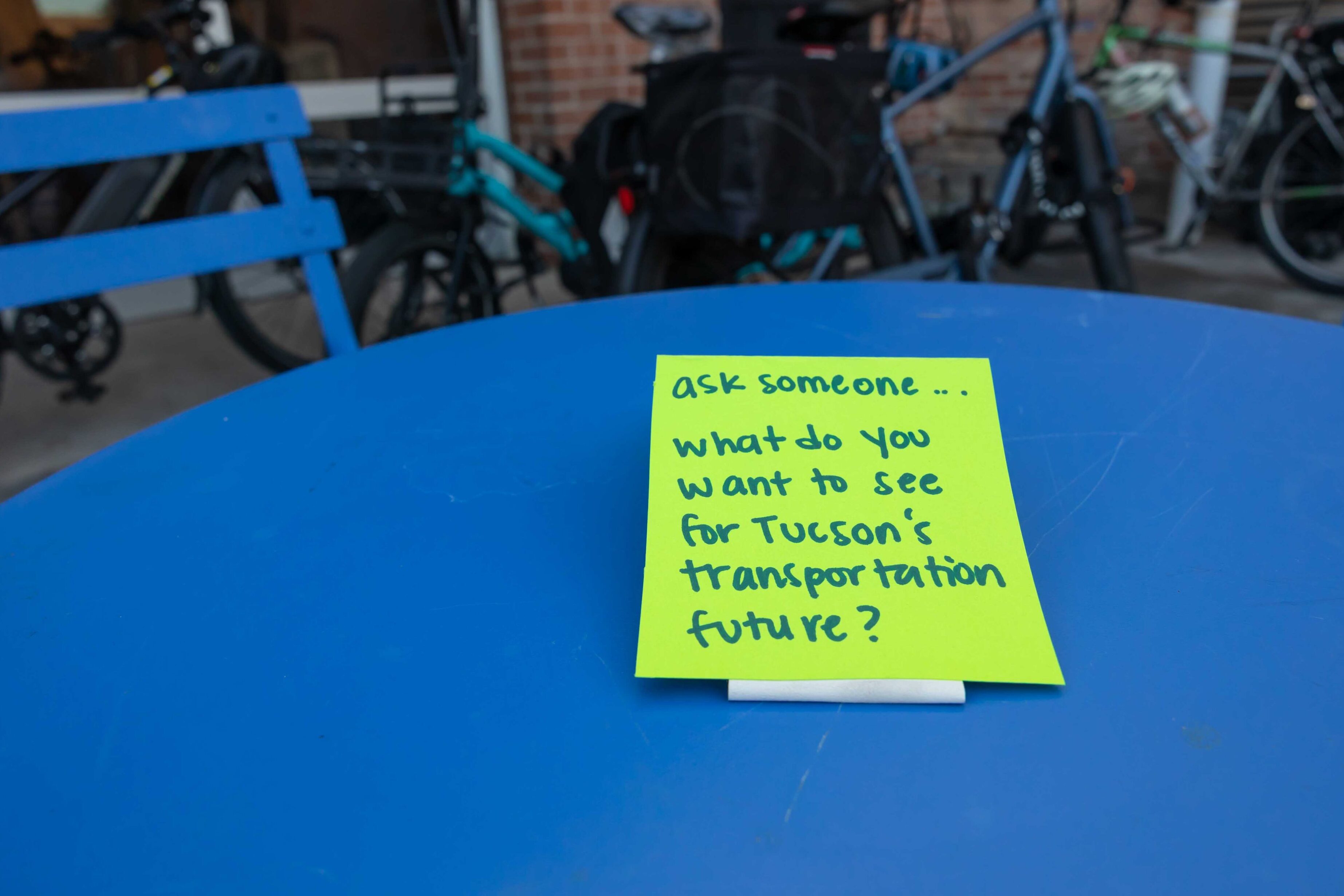 Post-it note reading: "Ask someone... What do you want to see for Tucson's transportation future?"